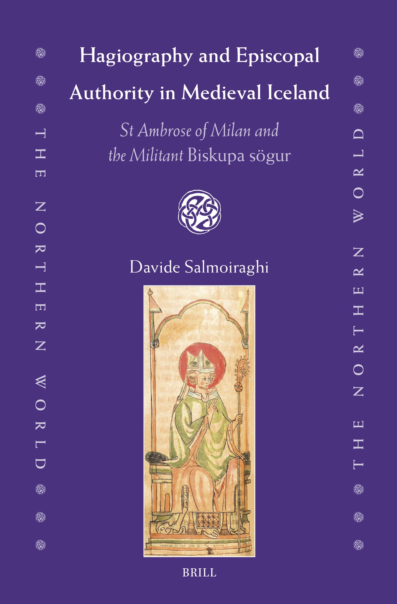 Hagiography and Episcopal Authority in Medieval Iceland