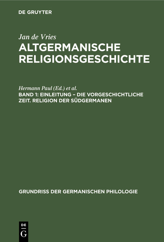 Einleitung – die Vorgeschichtliche Zeit. Religion der Südgermanen