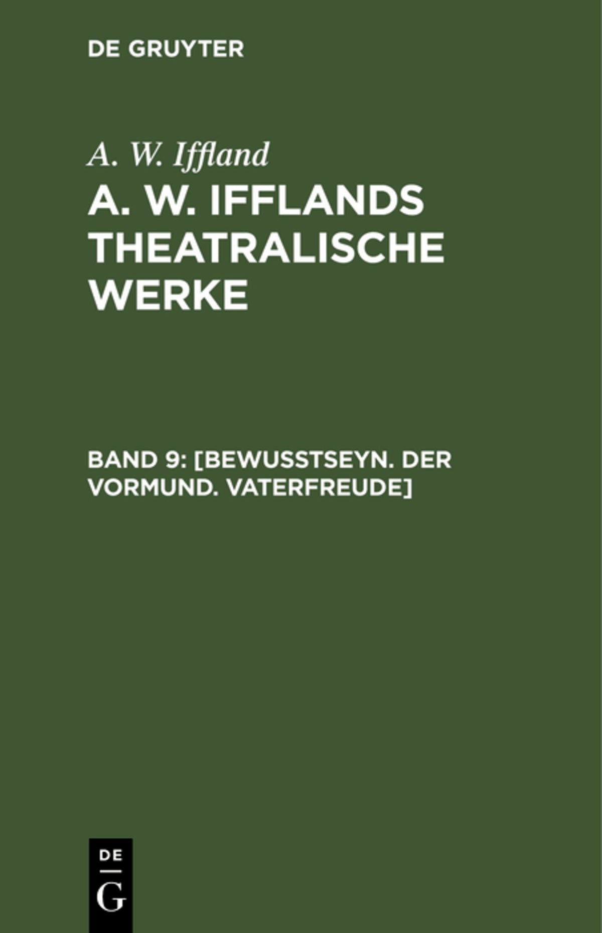 Cover image for [Bewußtseyn. Der Vormund. Vaterfreude] ISBN 9783111066448