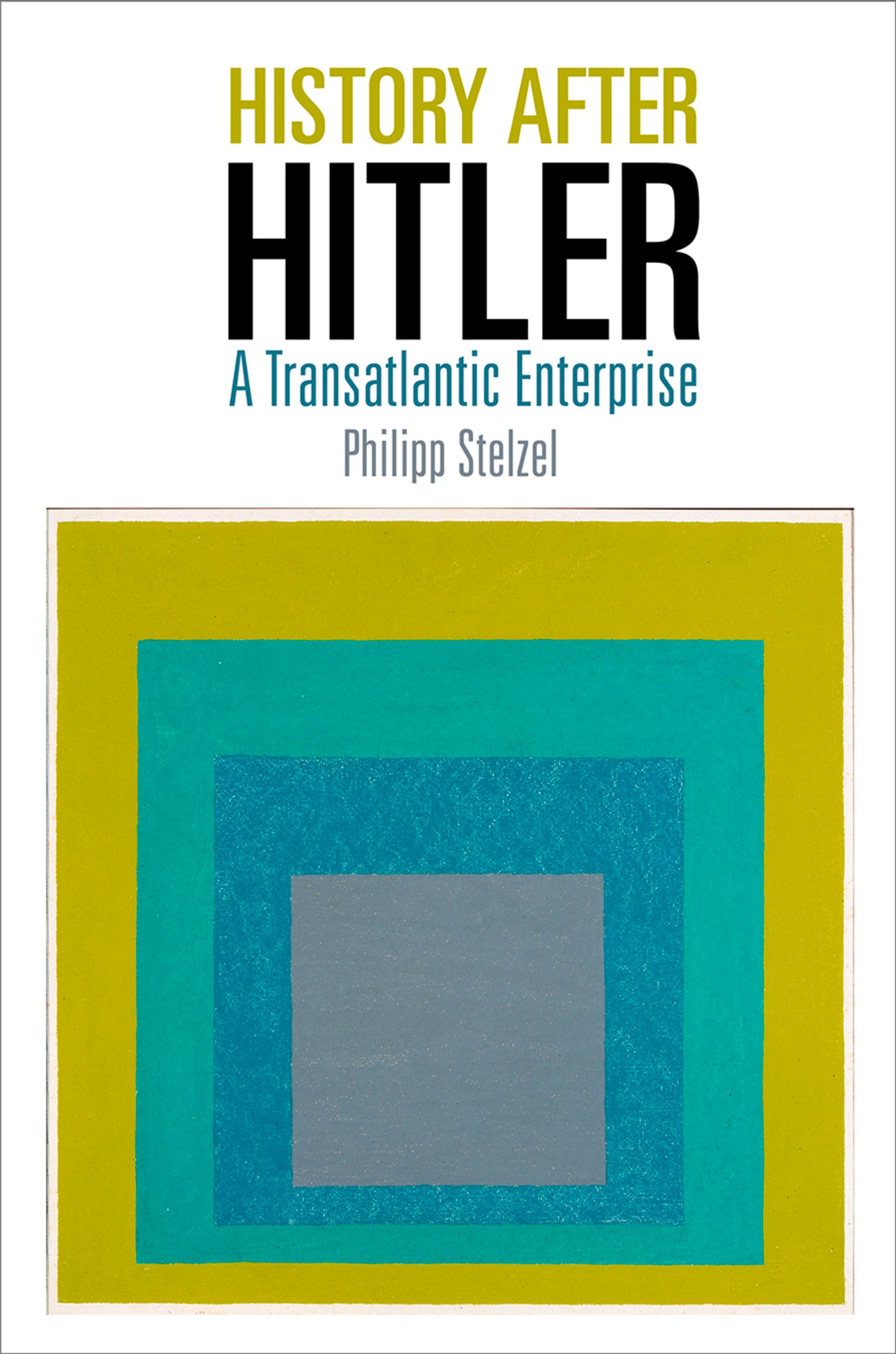 Cover image for History After Hitler ISBN 9780812250657