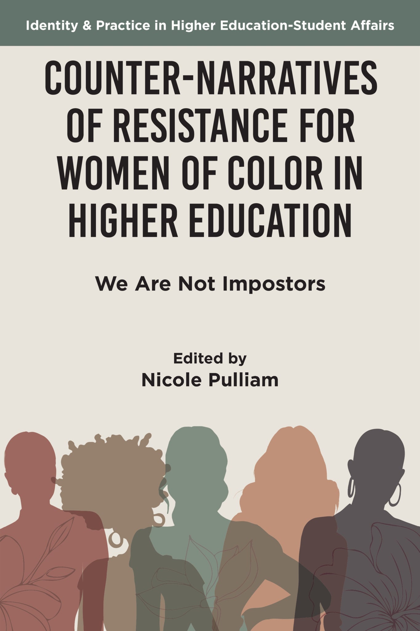 Counter-Narratives of Resistance for Women of Color in Higher Education