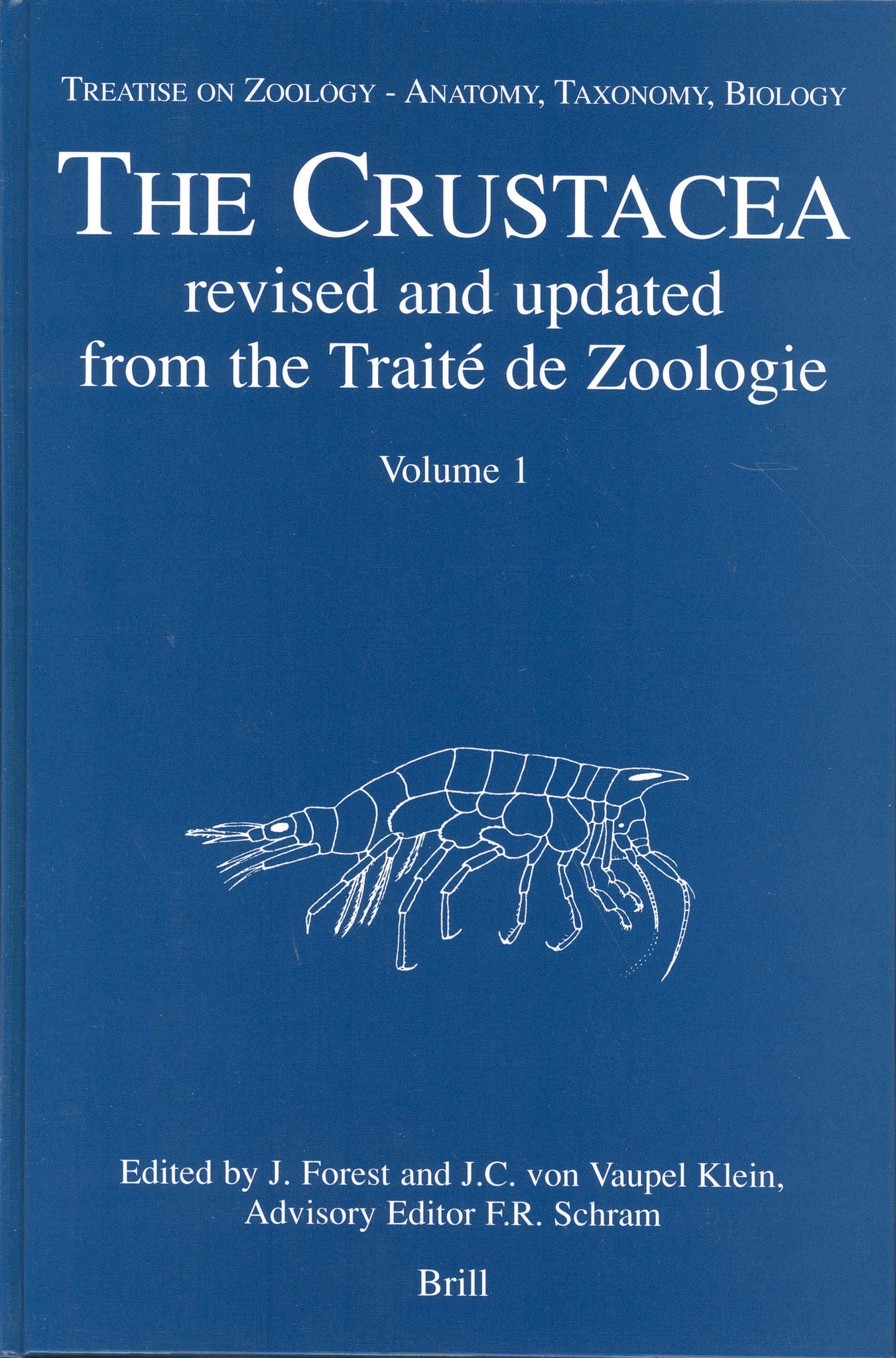 Treatise on Zoology - Anatomy, Taxonomy, Biology. The Crustacea, Volume 1