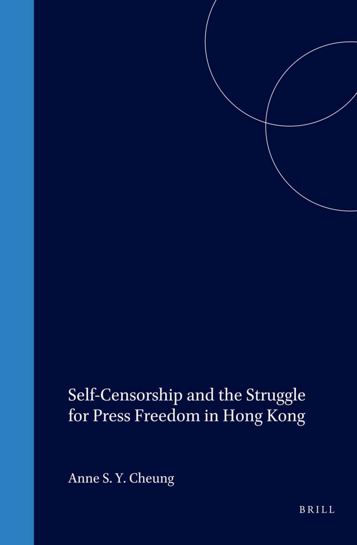 Cover image for Self-Censorship and the Struggle for Press Freedom in Hong Kong ISBN 9789041121813