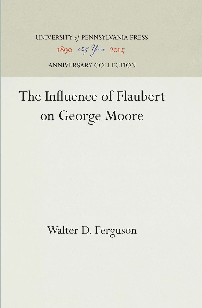 Cover image for The Influence of Flaubert on George Moore ISBN 9781512811490