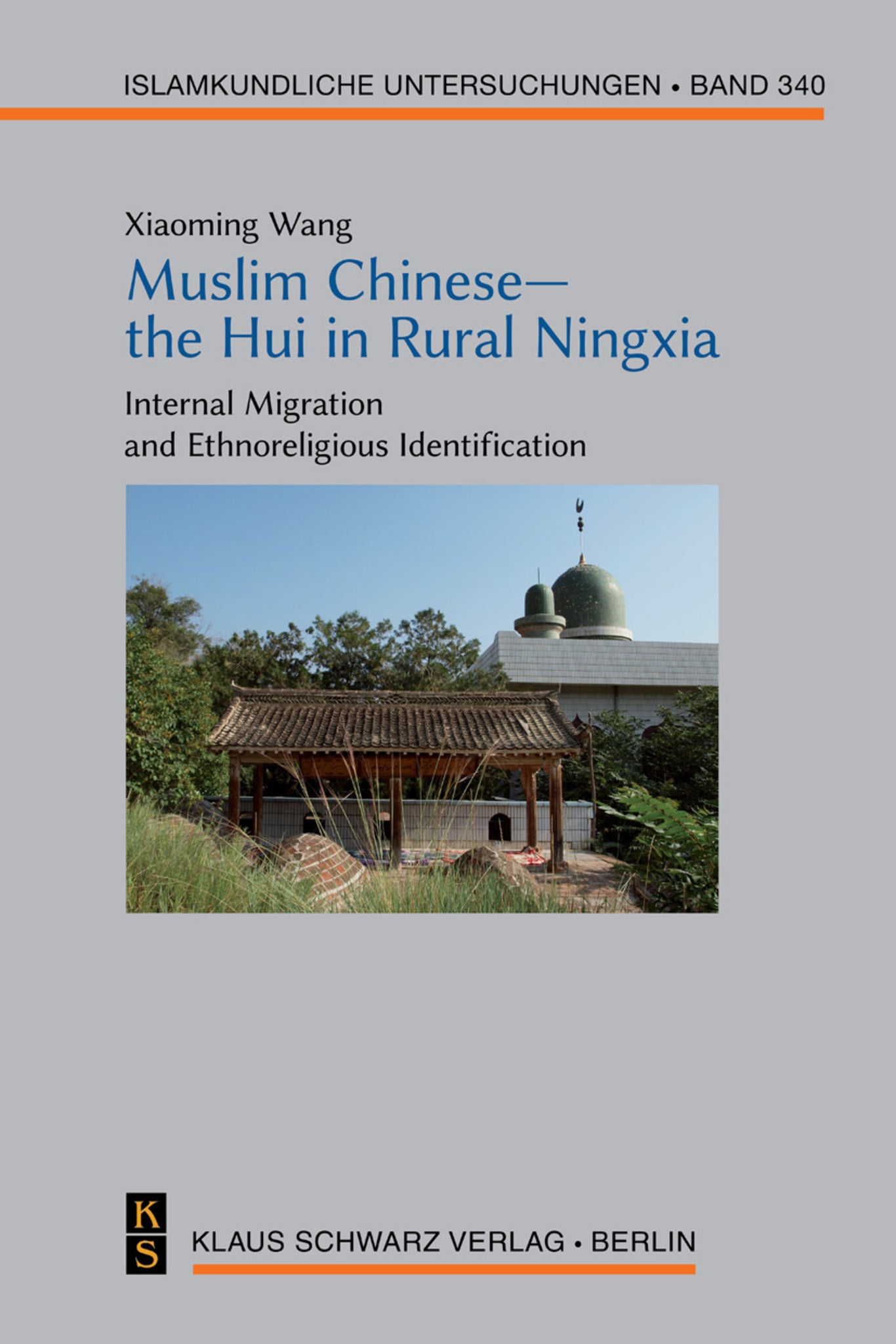 Cover image for Muslim Chinese—the Hui in Rural Ningxia ISBN 9783879974931