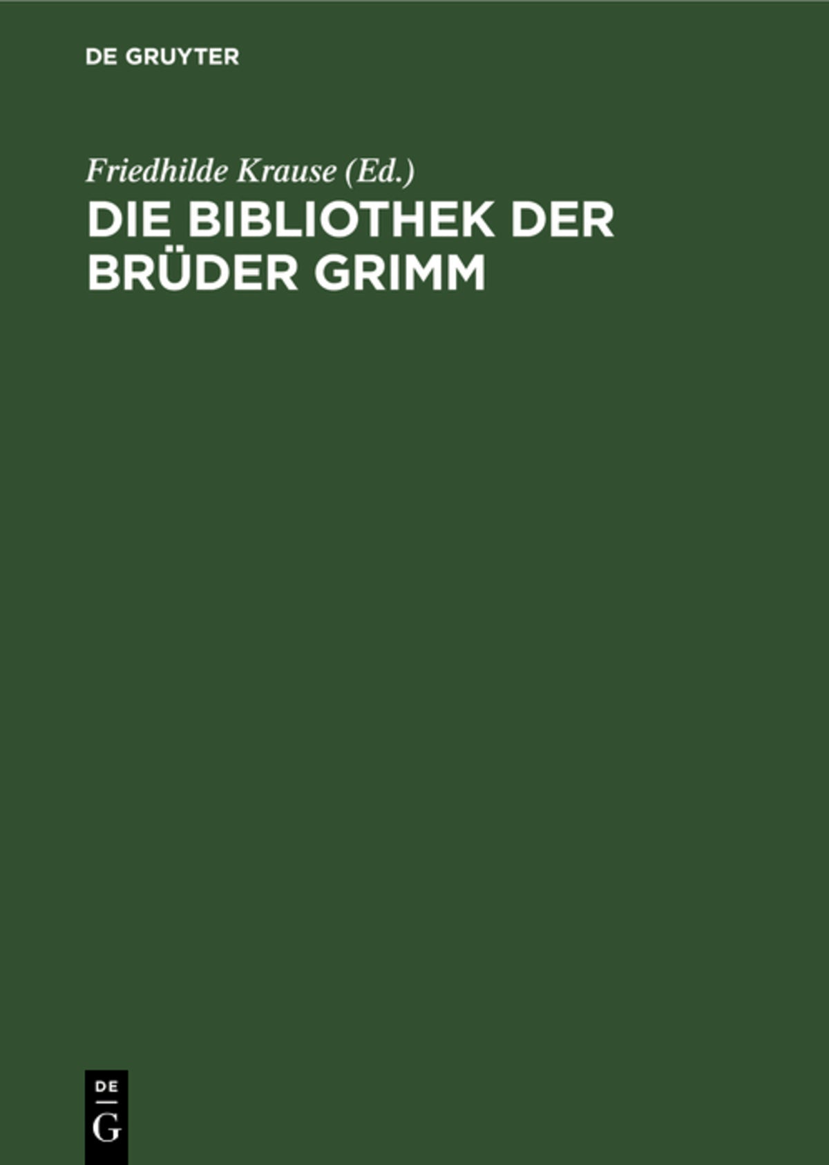 Die Bibliothek der Brüder Grimm