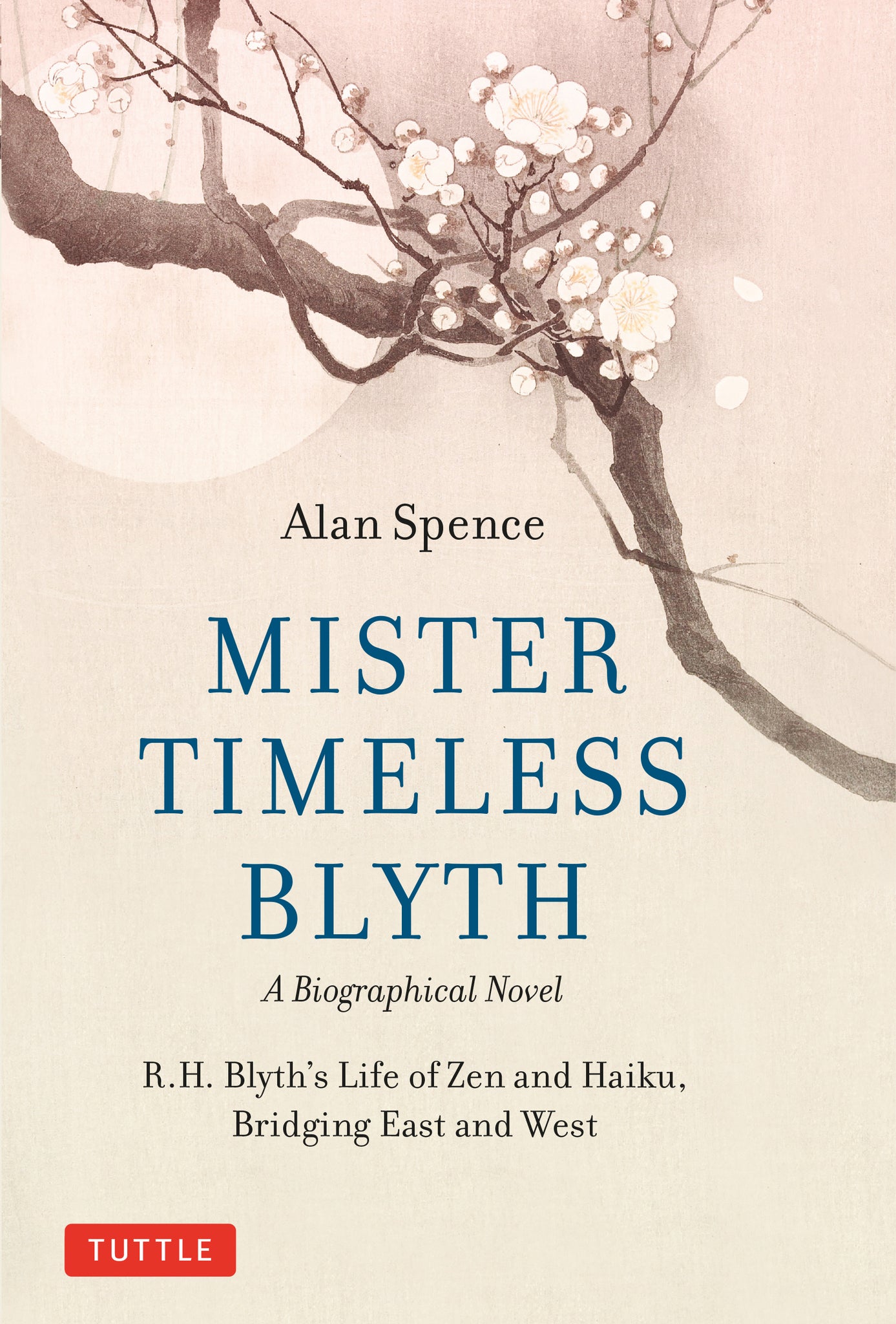 Cover image for Mister Timeless Blyth: A Biographical Novel ISBN 9780804856355