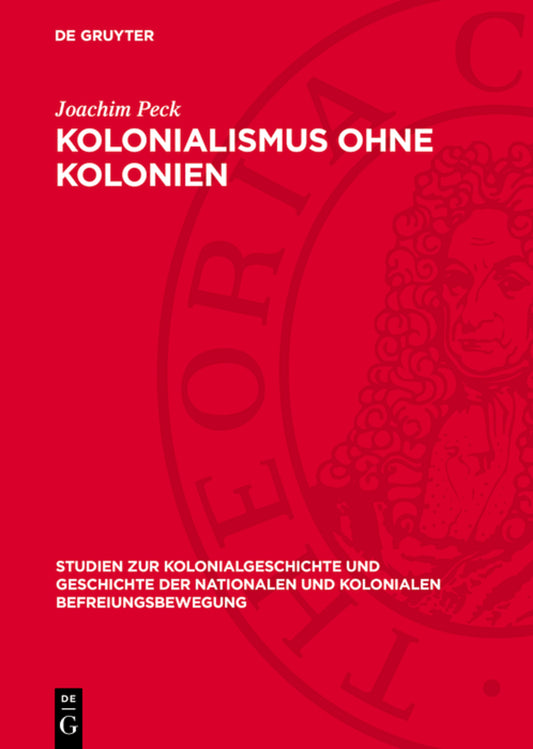 Kolonialismus ohne Kolonien
