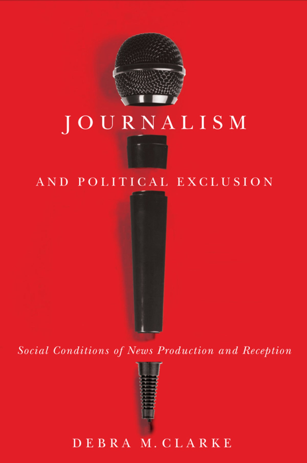 Cover image for Journalism and Political Exclusion ISBN 9780773590113