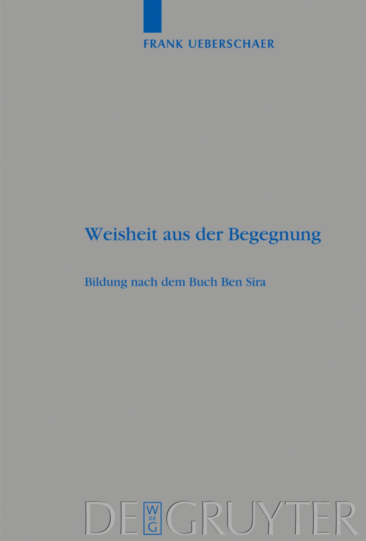 Cover image for Weisheit aus der Begegnung ISBN 9783110200645