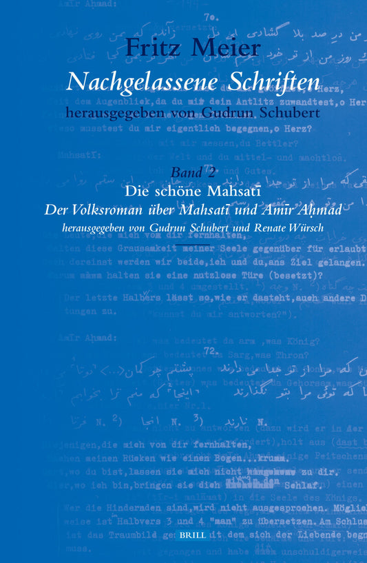 Fritz Meier, Nachgelassene Schriften, Band 2. Die schöne Mahsatī