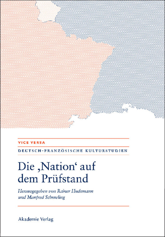 Die "Nation" auf dem Prüfstand/La "Nation" en question/Questioning the "Nation"