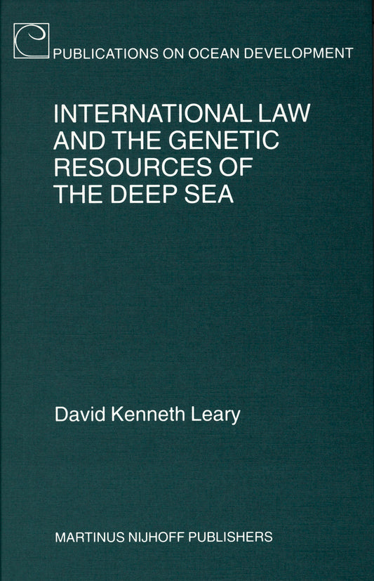 International Law and the Genetic Resources of the Deep Sea