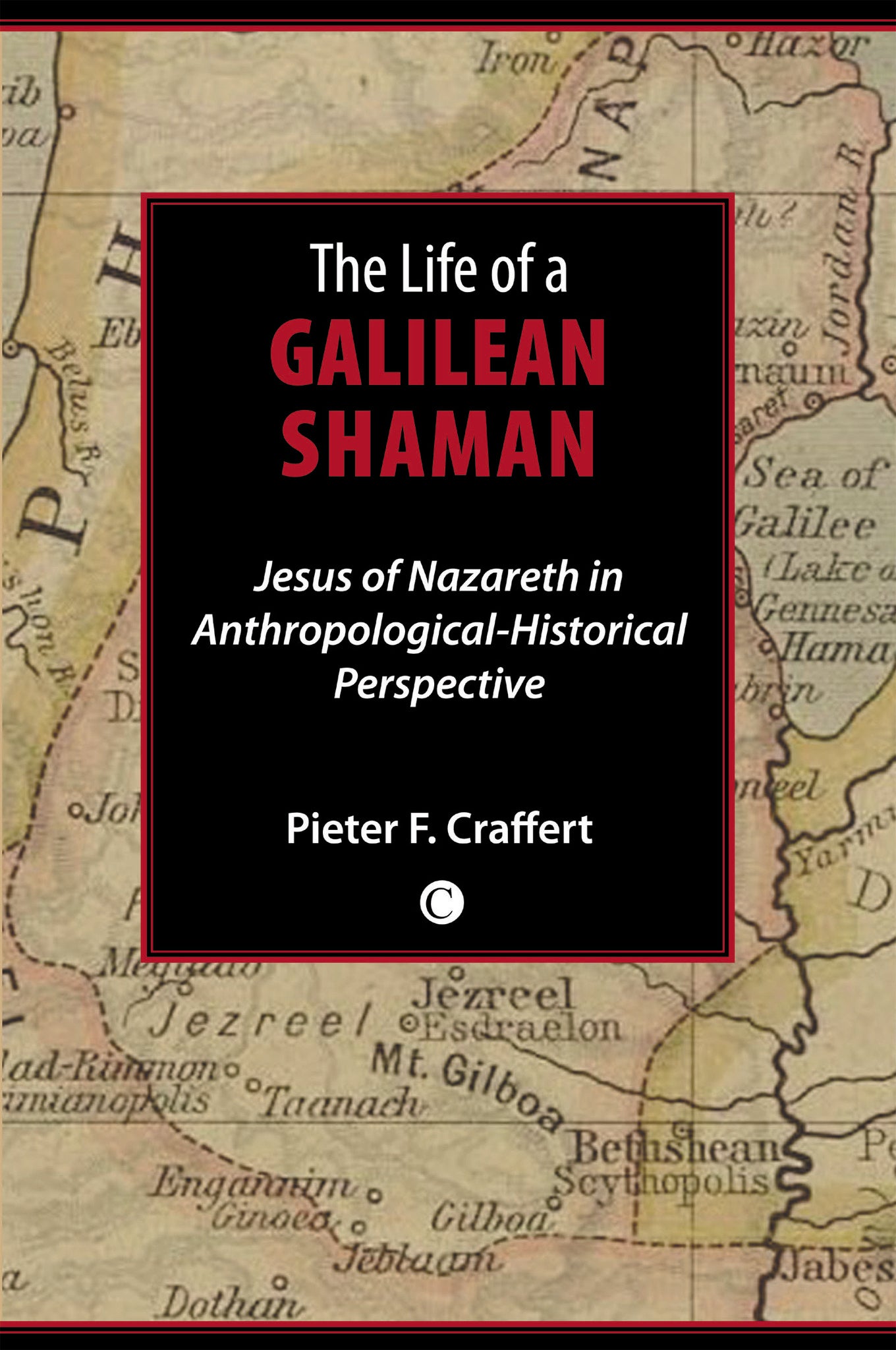 The Life of a Galilean Shaman