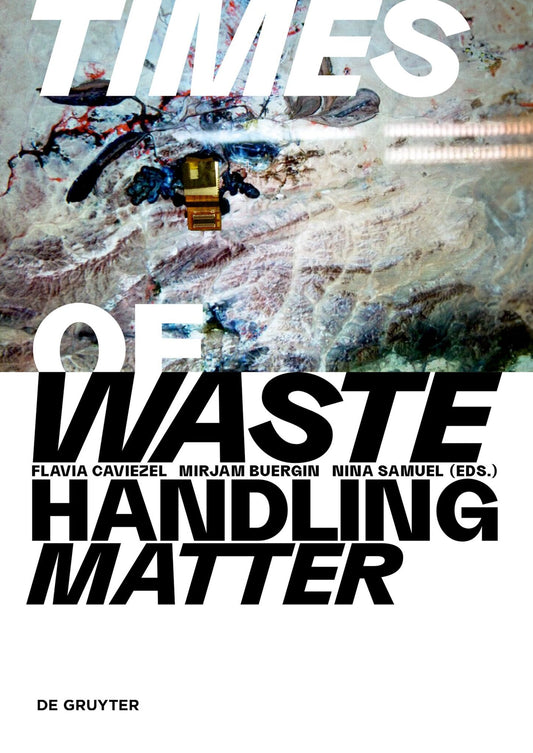 Times of Waste – Handling Matter