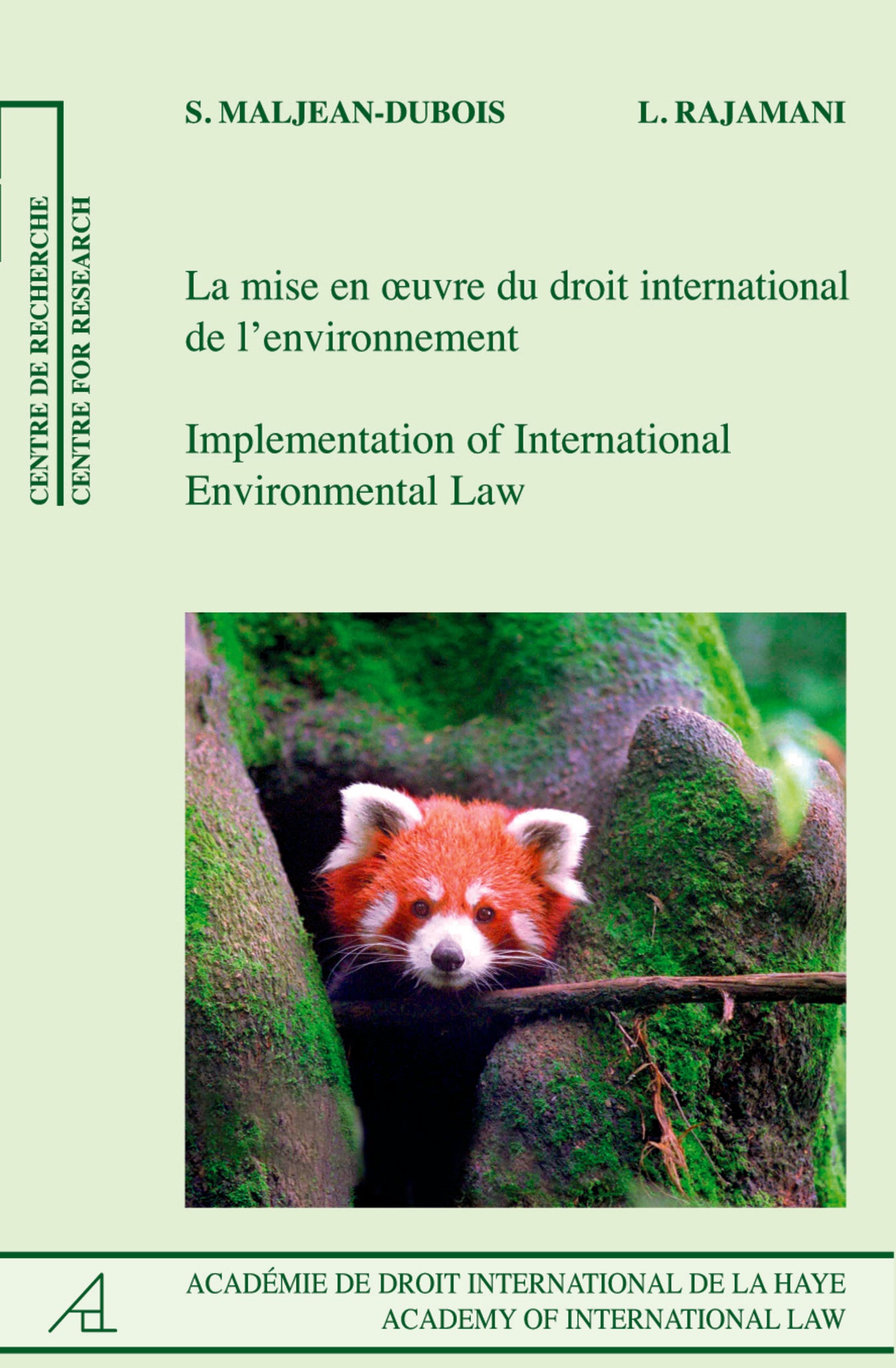 Implementation of International Environmental Law/La mise en œuvre du droit de l’environnement