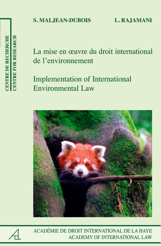 Implementation of International Environmental Law/La mise en œuvre du droit de l’environnement