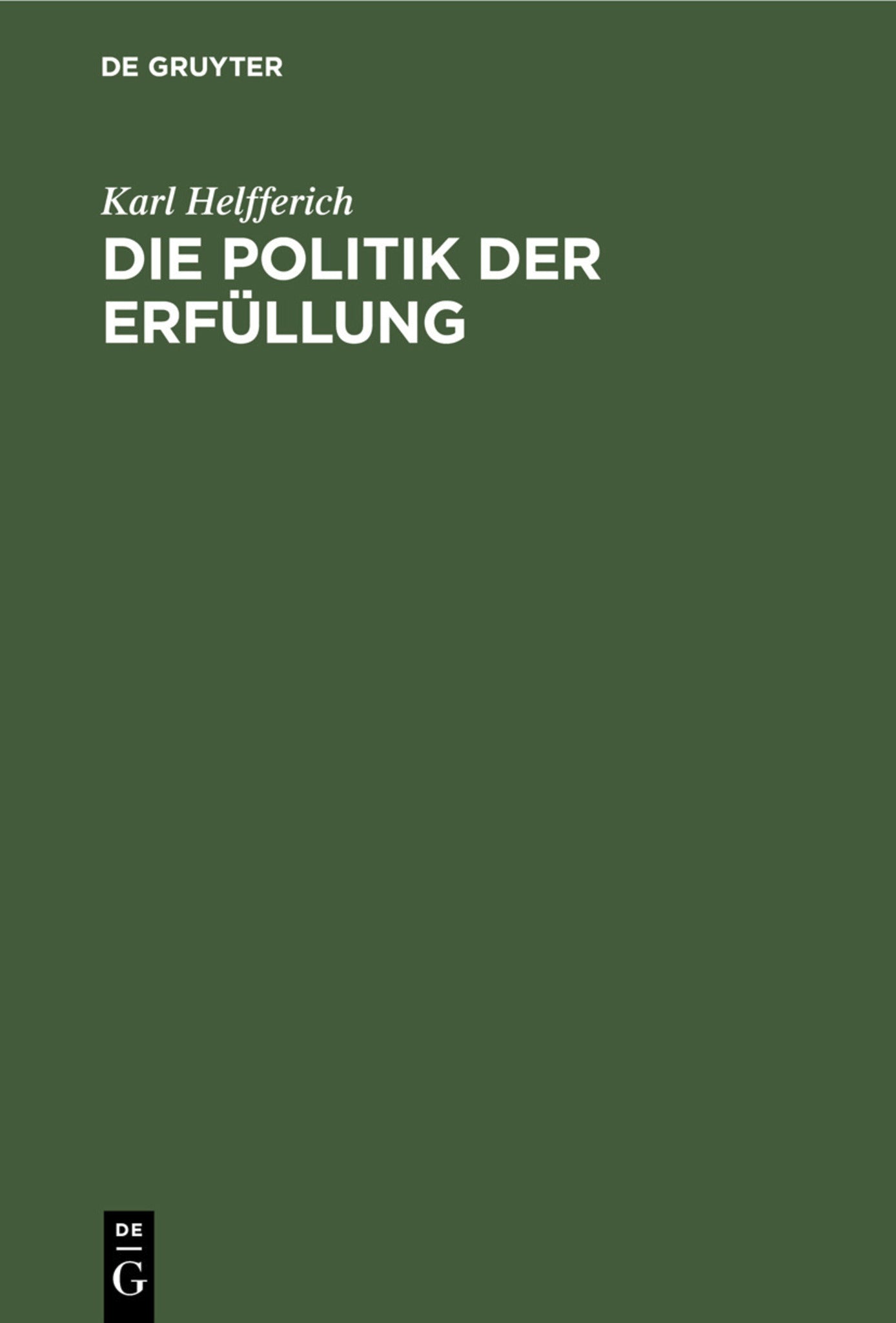 Die Politik der Erfüllung