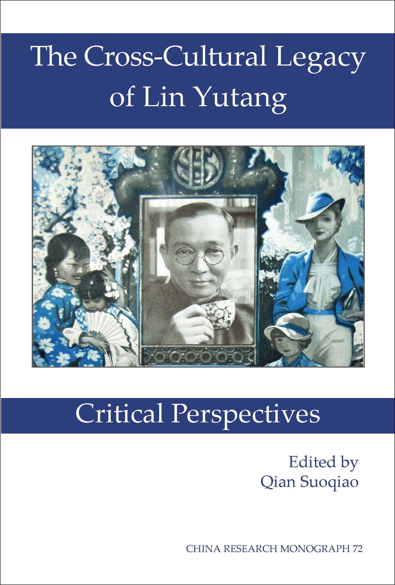 The Cross-Cultural Legacy of Lin Yutang