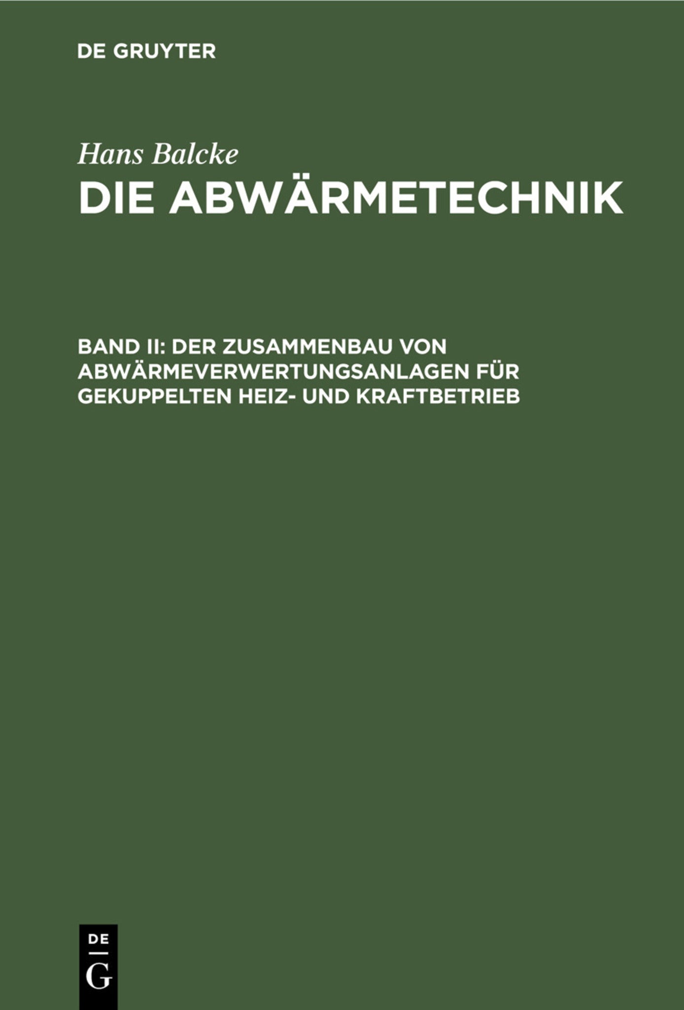 Der Zusammenbau von Abwärmeverwertungsanlagen für gekuppelten Heiz- und Kraftbetrieb