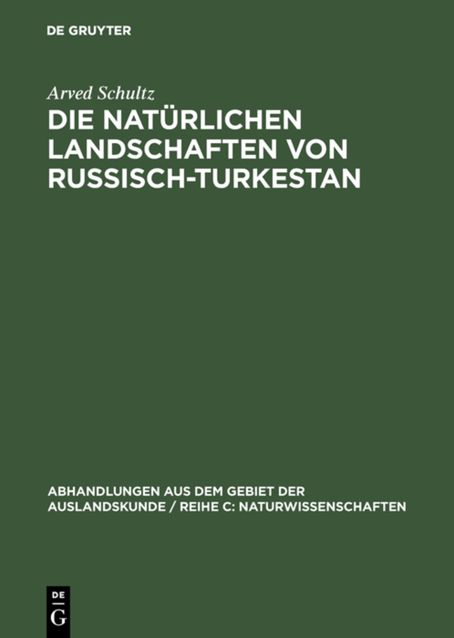 Cover image for Die natürlichen Landschaften von Russisch-Turkestan ISBN 9783111215242