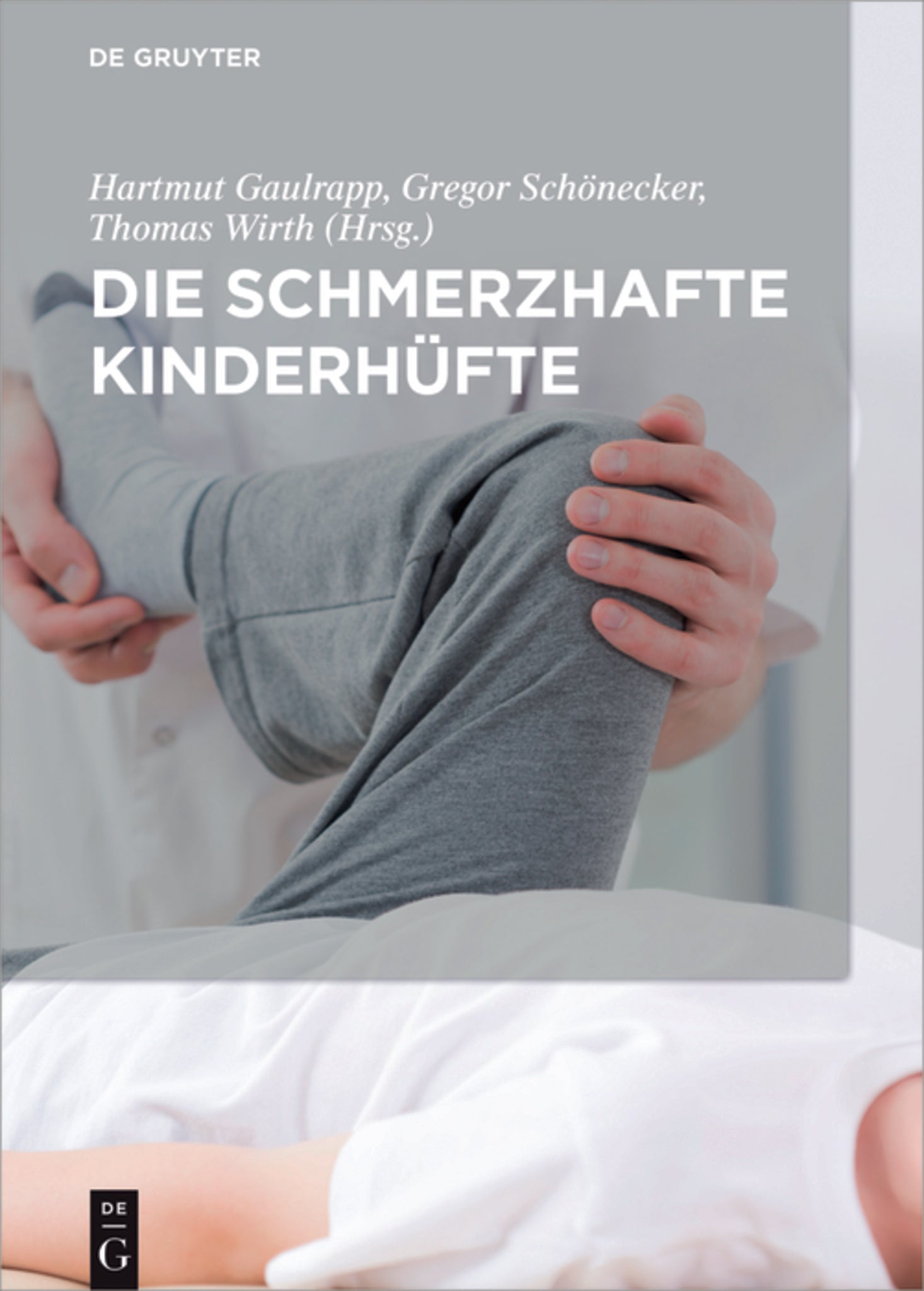 Die schmerzhafte Kinderhüfte