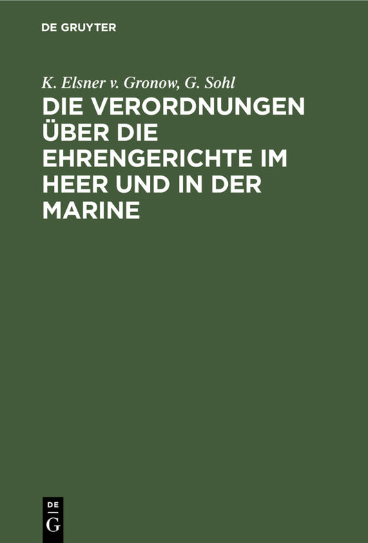 Die Verordnungen über die Ehrengerichte im Heer und in der Marine