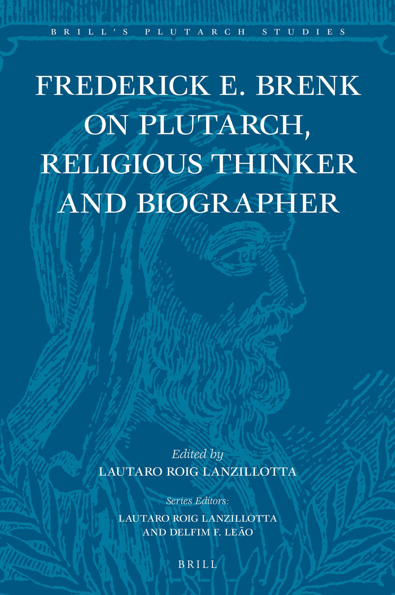 Frederick E. Brenk on Plutarch, Religious Thinker and Biographer