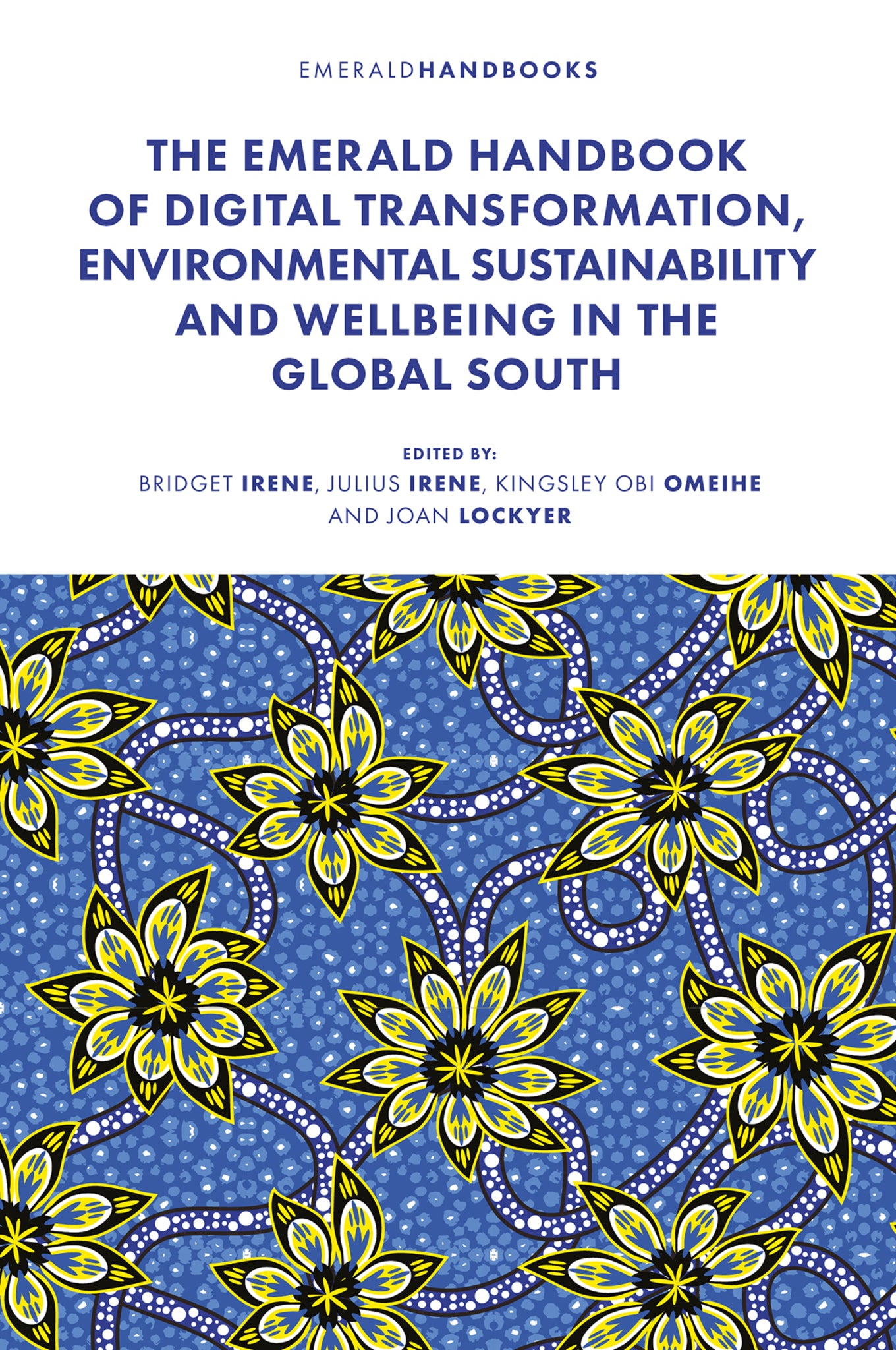 The Emerald Handbook of Digital Transformation, Environmental Sustainability and Wellbeing in the Global South