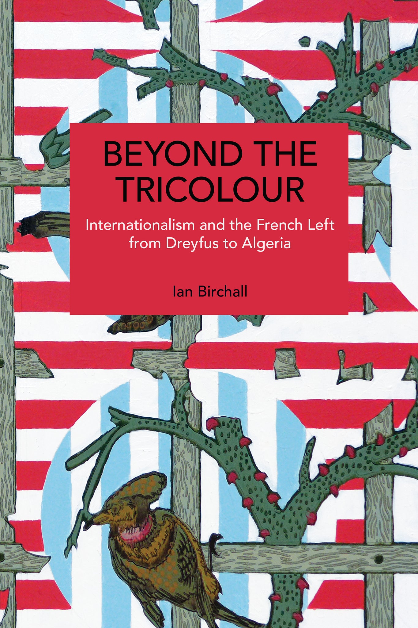Beyond the Tricolour
