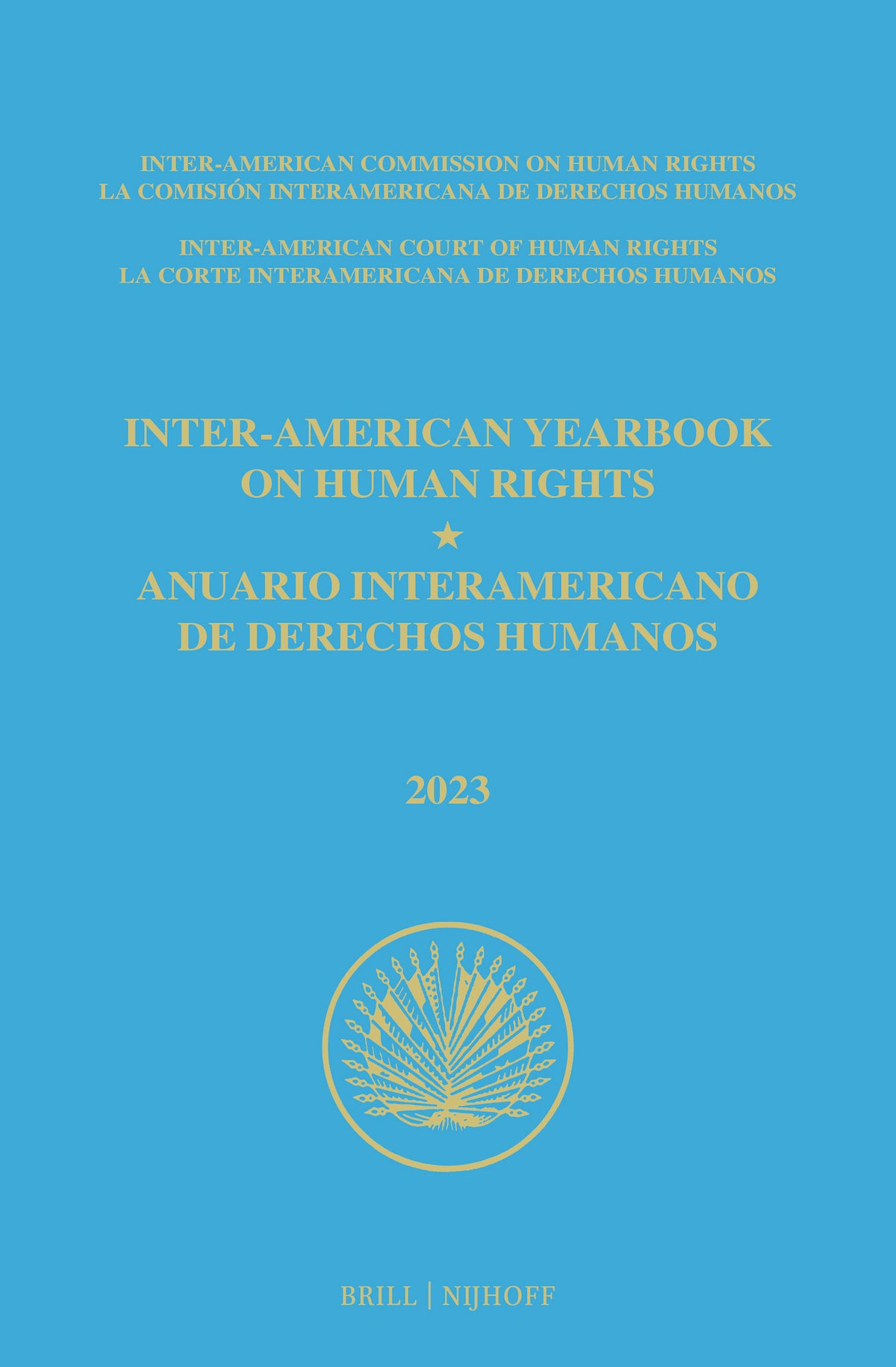 Inter-American Yearbook on Human Rights / Anuario Interamericano de Derechos Humanos, Volume 39 (2023) (VOLUME IV)