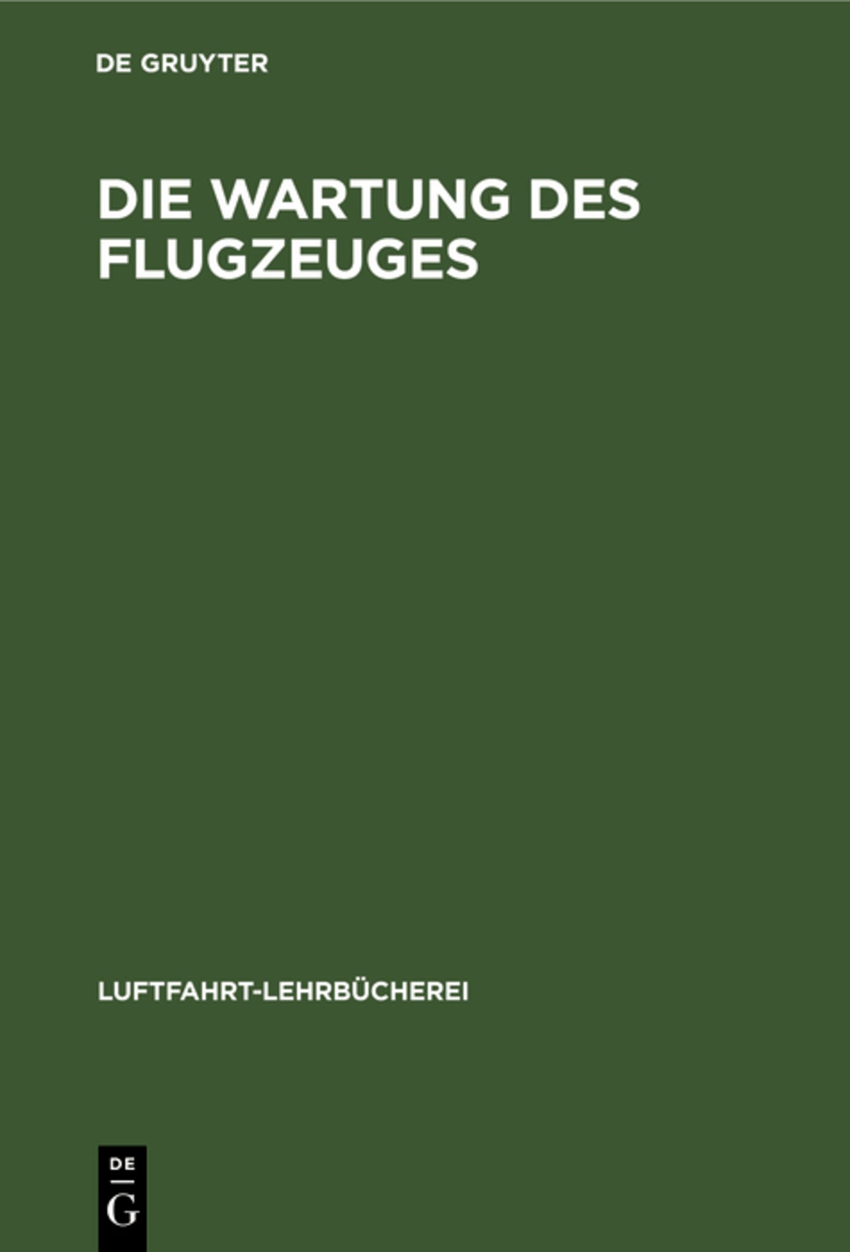 Die Wartung des Flugzeuges
