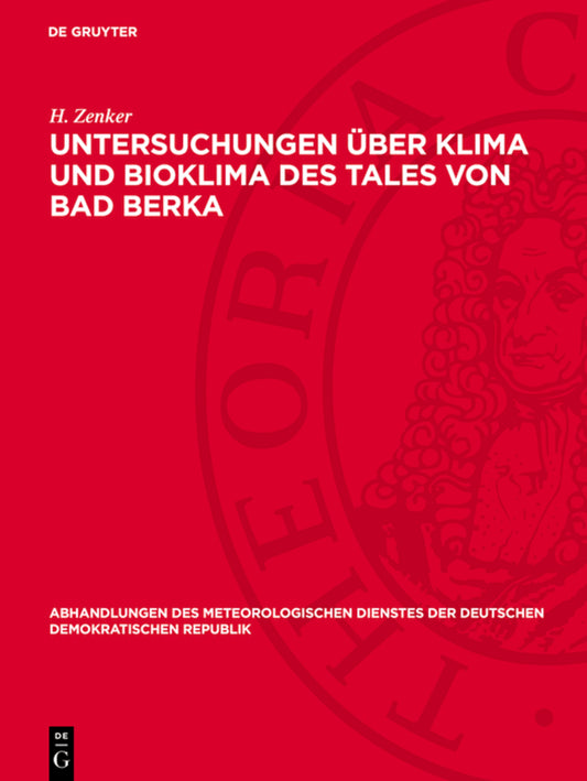 Untersuchungen über Klima und Bioklima des Tales von Bad Berka