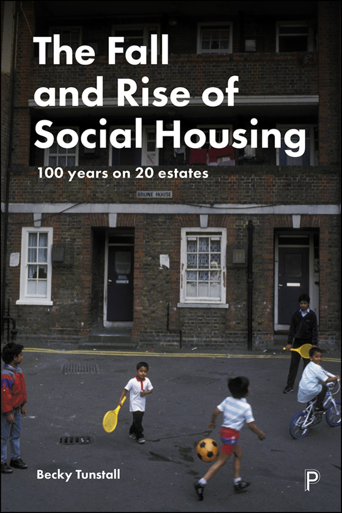 Cover image for The Fall and Rise of Social Housing ISBN 9781447351351