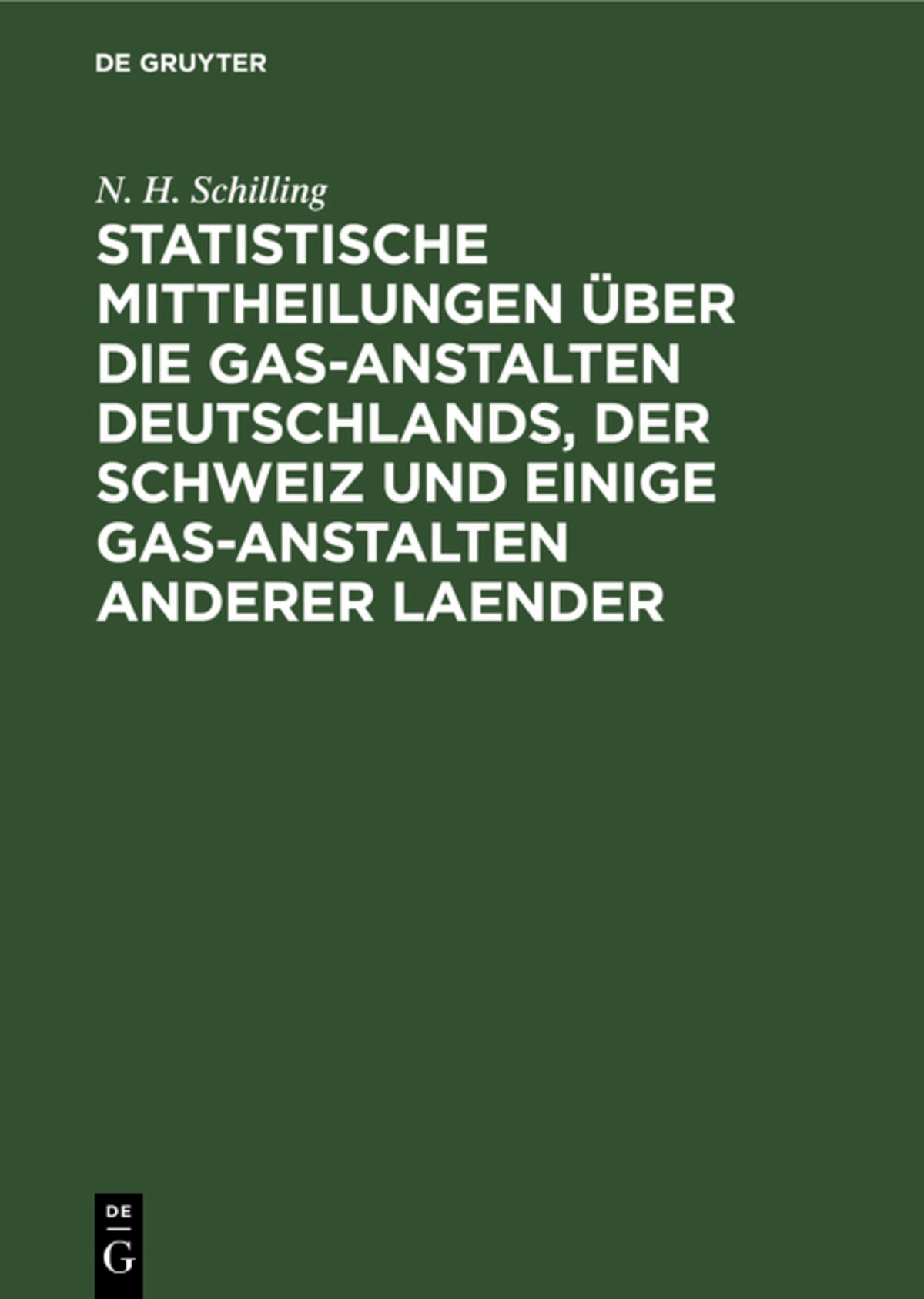 Cover image for Statistische Mittheilungen über die Gas-Anstalten Deutschlands, der Schweiz und einige Gas-Anstalten anderer Laender ISBN 9783486720600