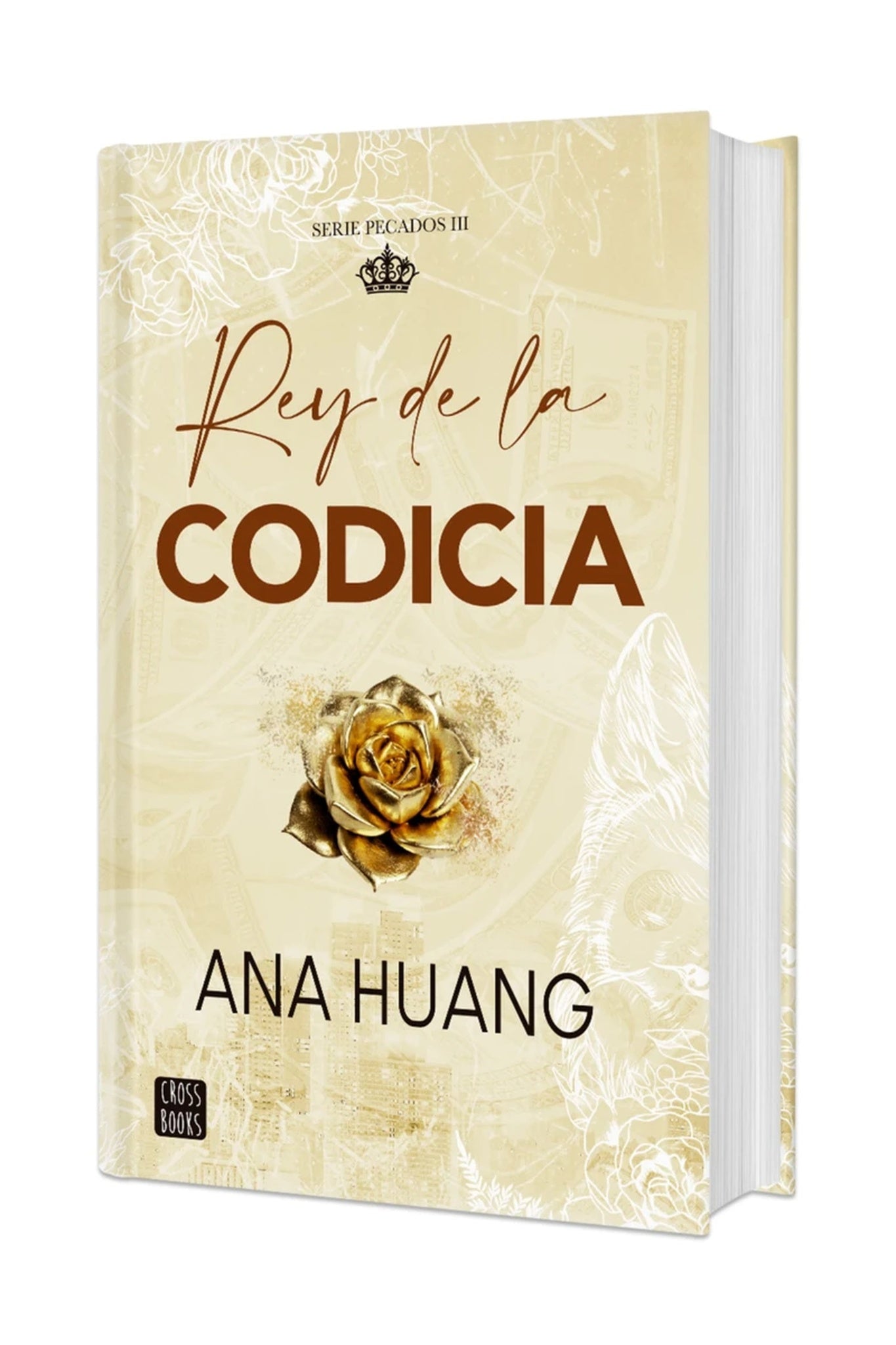 Cover image for Rey de la codicia. Edición Tapa Dura / King of Greed ISBN 9786073946292