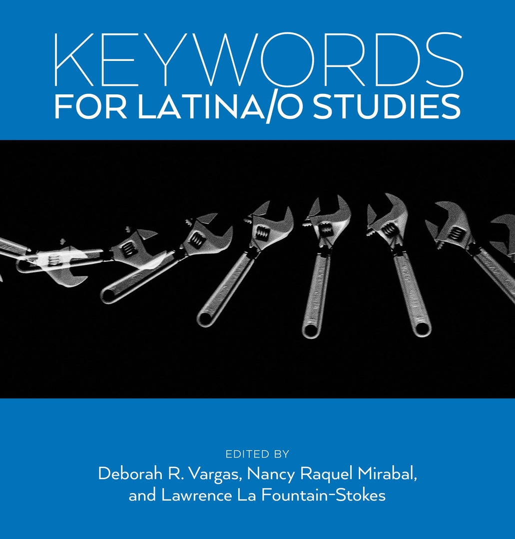 Cover image for Keywords for Latina/o Studies ISBN 9781479883301