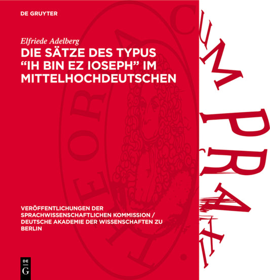 Die Sätze des Typus „Ih bin ez Ioseph“ im Mittelhochdeutschen