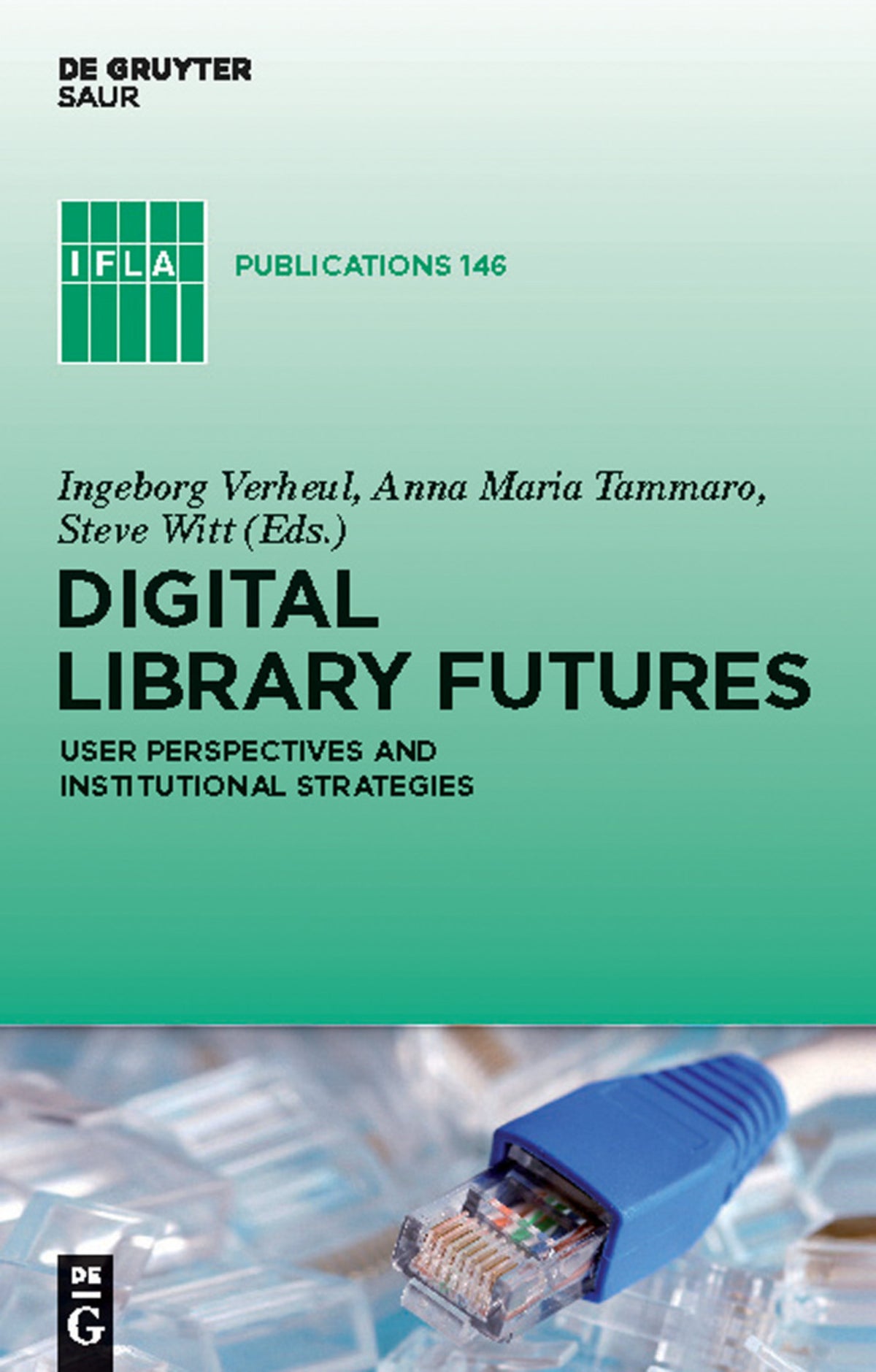 Cover image for Digital Library Futures ISBN 9783110232189