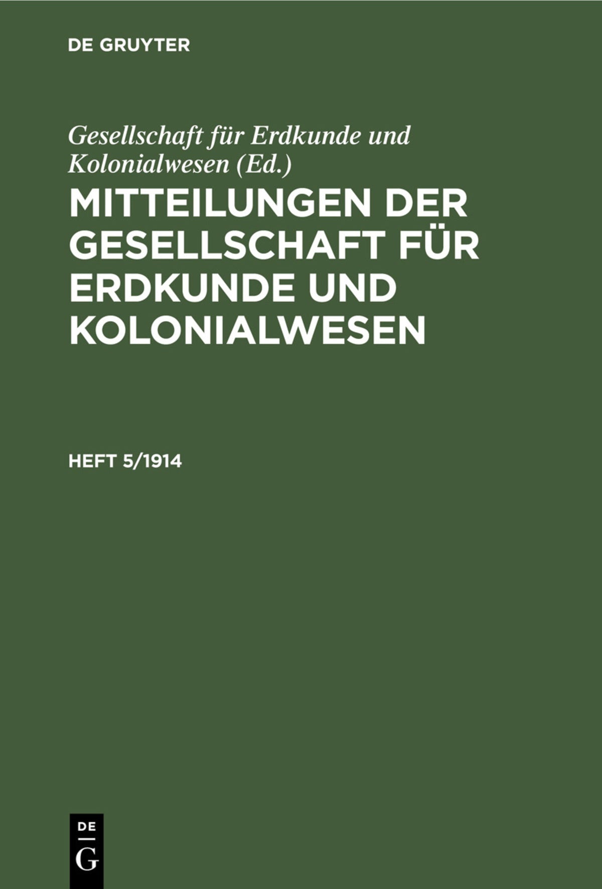 Mitteilungen der Gesellschaft für Erdkunde und Kolonialwesen. Heft 5/1914
