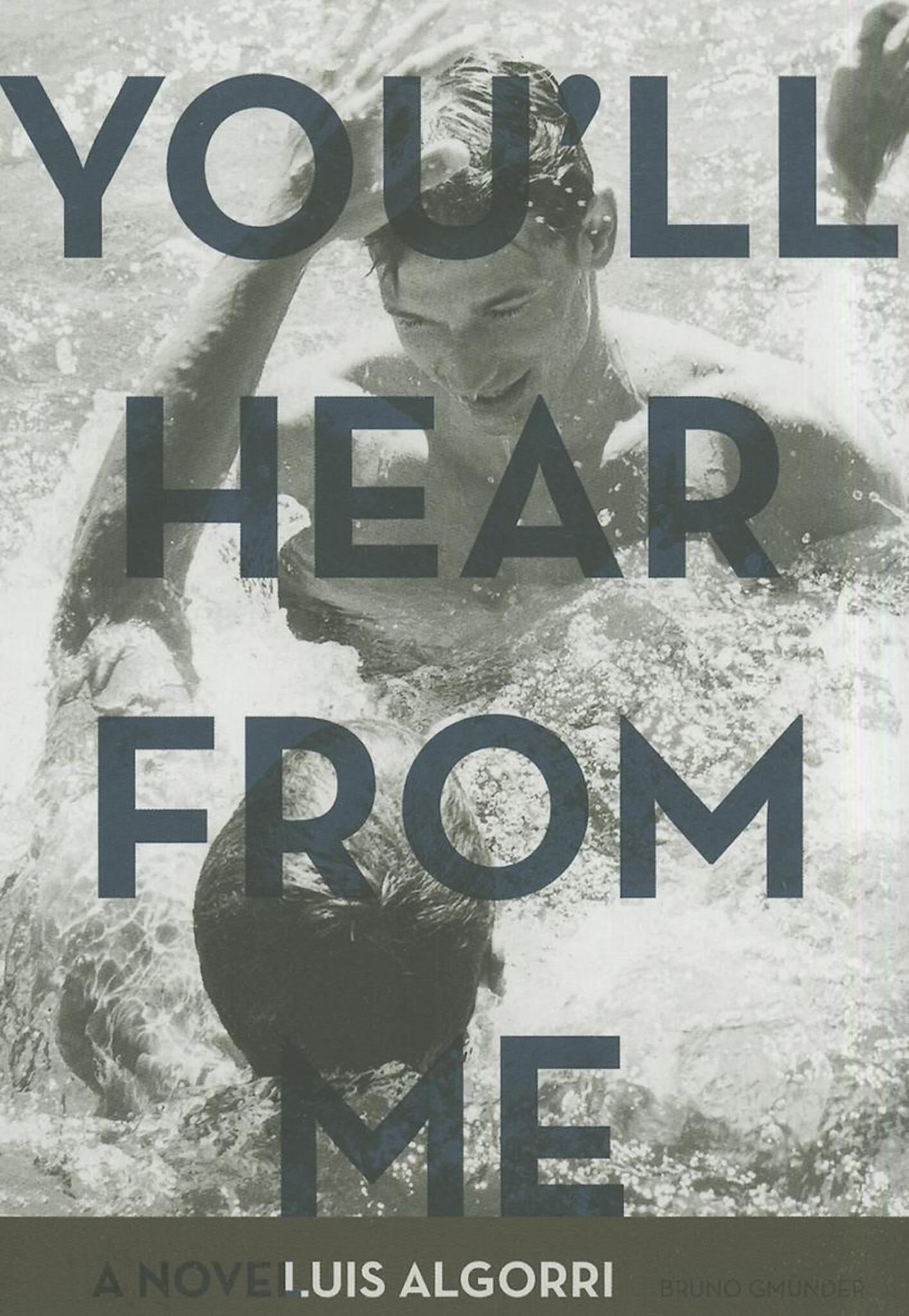 You´ll hear from me