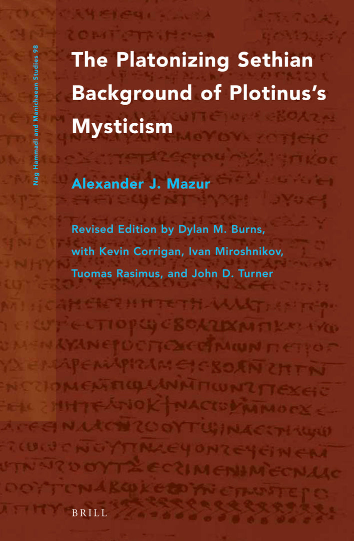 The Platonizing Sethian Background of Plotinus’s Mysticism