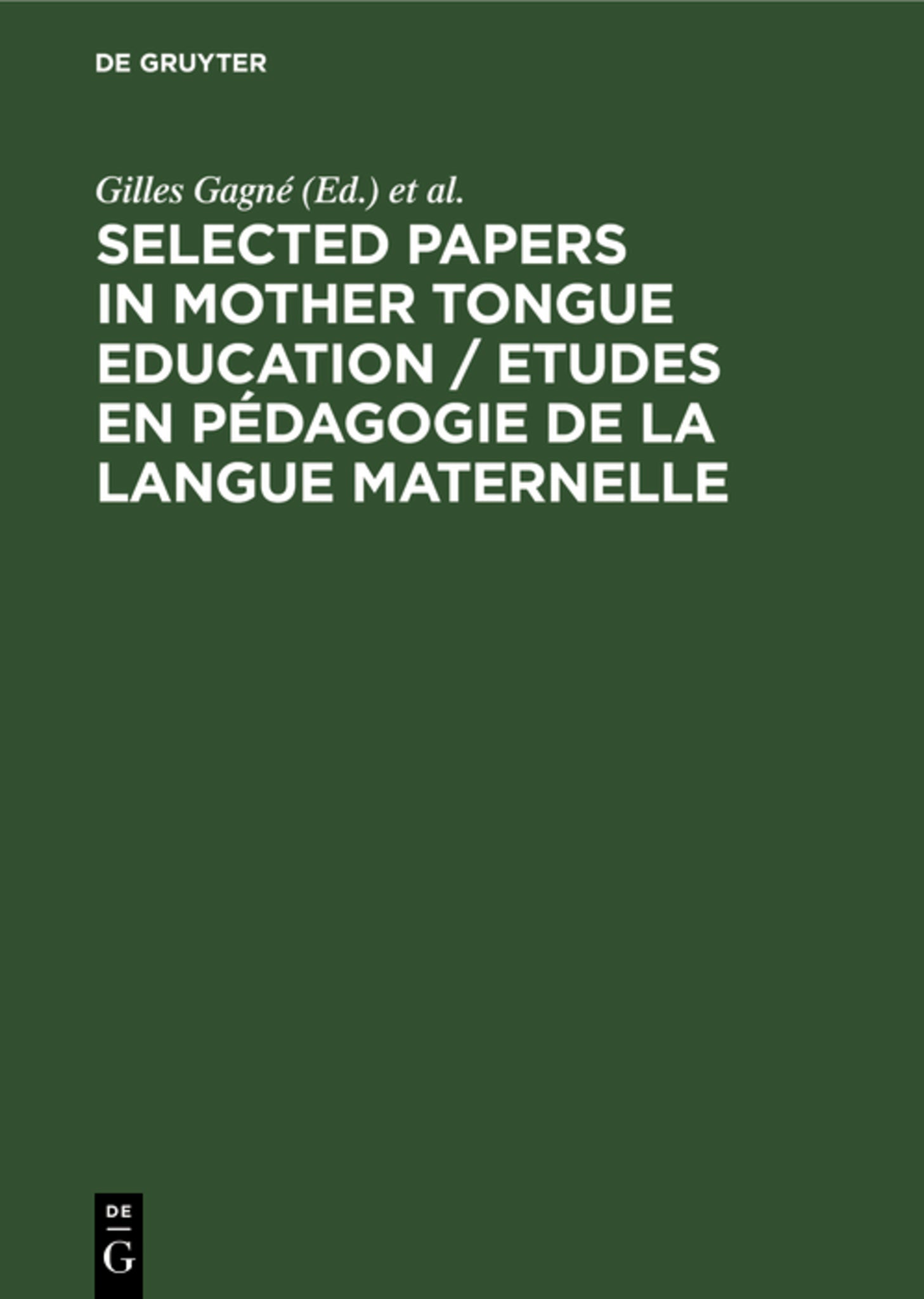 Selected Papers in Mother Tongue Education / Etudes en Pédagogie de la Langue Maternelle