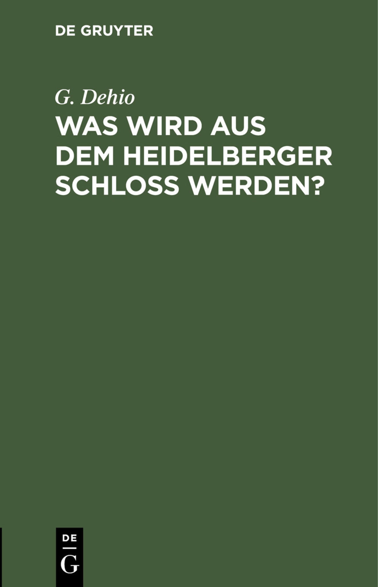 Was wird aus dem Heidelberger Schloß werden?