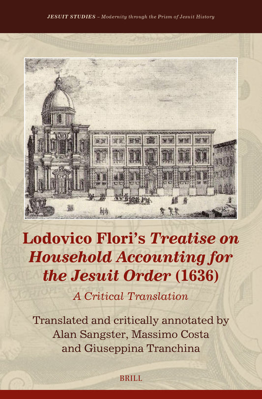 Lodovico Flori’s Treatise on Household Accounting for the Jesuit Order (1636)