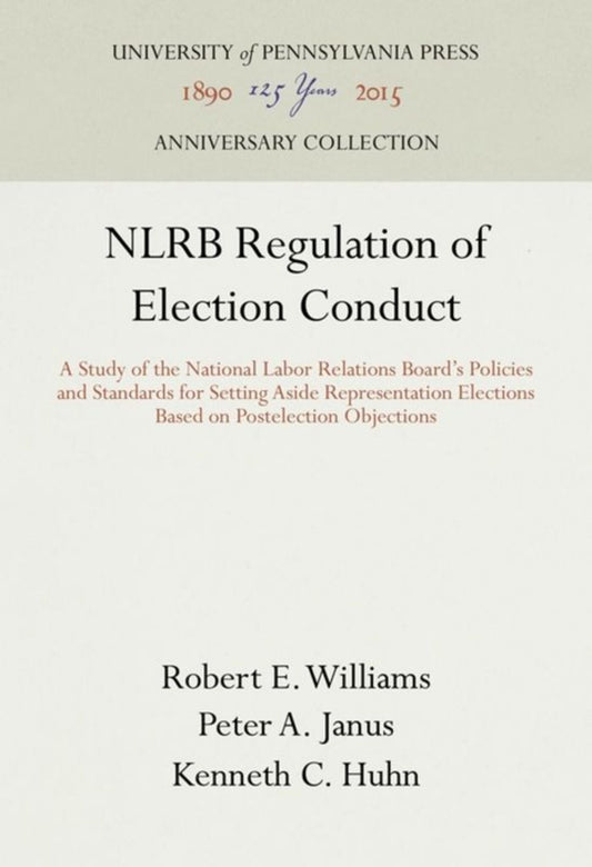 NLRB Regulation of Election Conduct