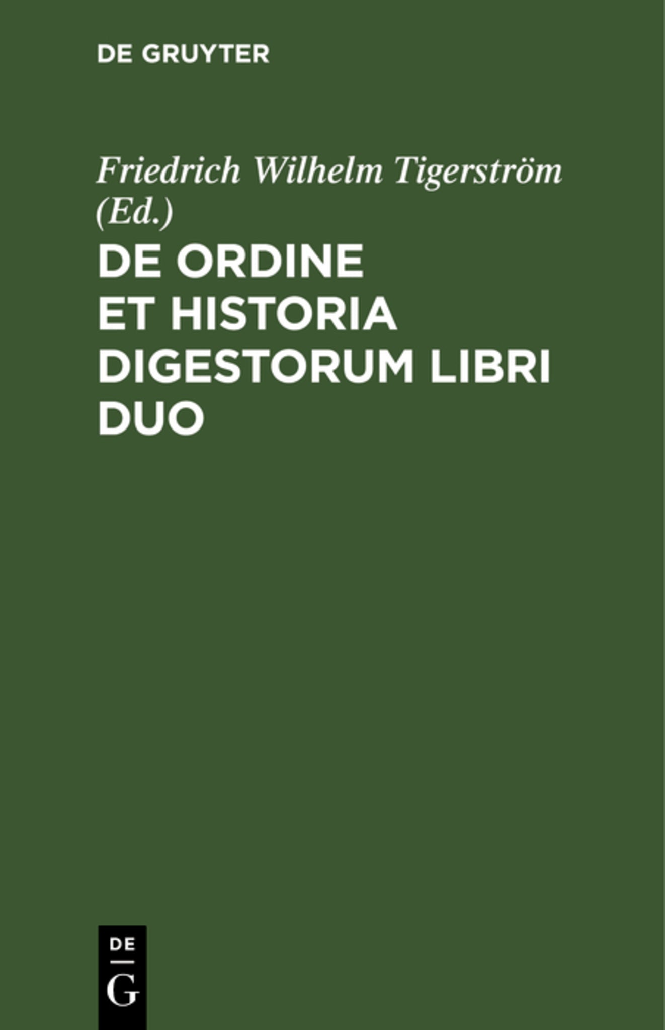 De ordine et historia digestorum libri duo