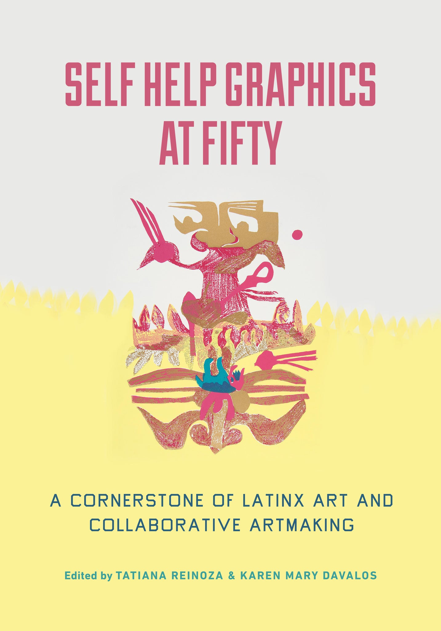 Cover image for Self Help Graphics at Fifty ISBN 9780520390881