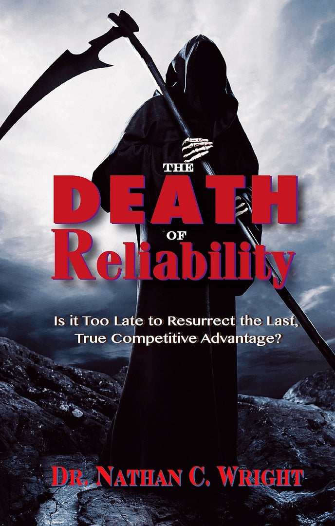 Cover image for The Death of Reliability: Is it Too Late to Resurrect the Last, True Competitive Advantage? ISBN 9780831136222
