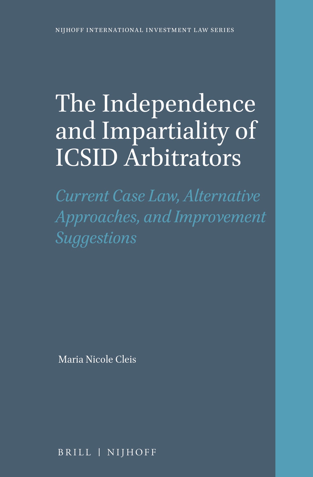 Cover image for The Independence and Impartiality of ICSID Arbitrators ISBN 9789004341470